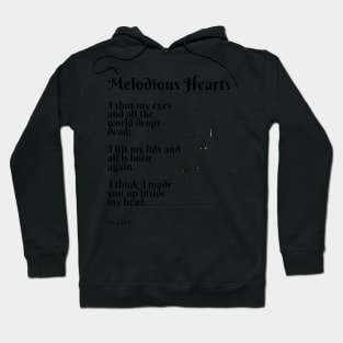 Melodious Hearts- Poem by Sylvia Plath Hoodie